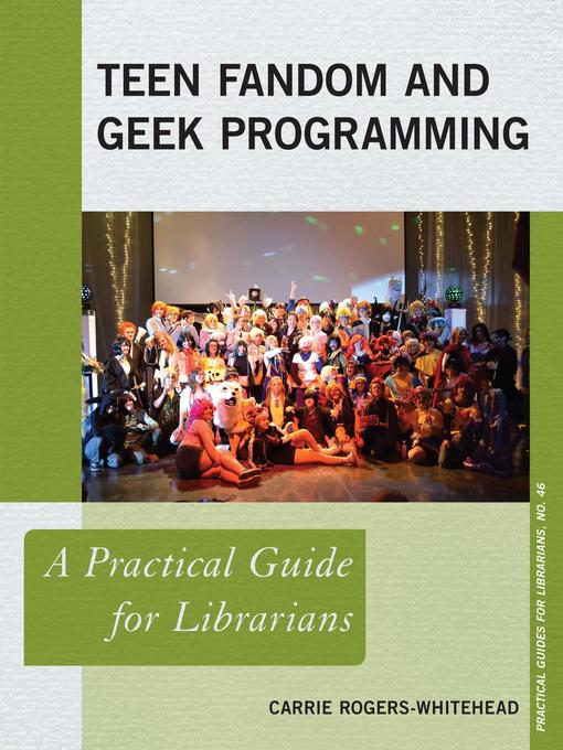 Title details for Teen Fandom and Geek Programming by Carrie Rogers-Whitehead - Available